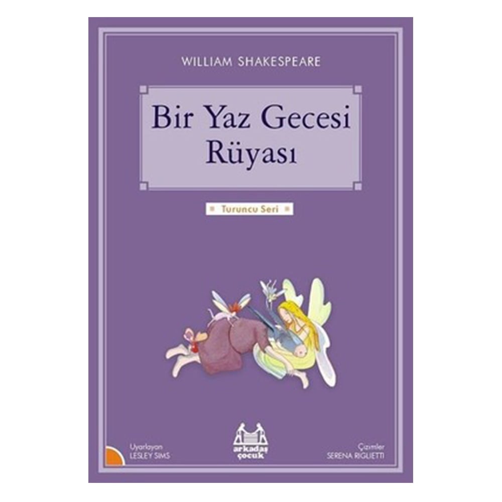 TURUNCU SERİ - BİR YAZ GECESİ RÜYASI Çocuk Kitapları Uzmanı - Children's Books Expert