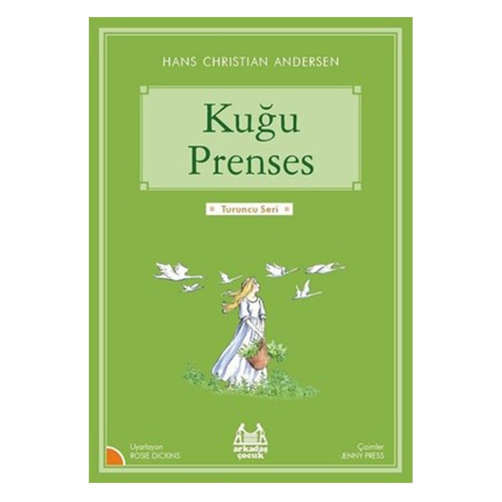 TURUNCU SERİ - KUĞU PRENSES Çocuk Kitapları Uzmanı - Children's Books Expert