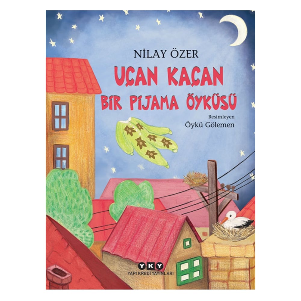 UÇAN KAÇAN BİR PİJAMA ÖYKÜSÜ Çocuk Kitapları Uzmanı - Children's Books Expert