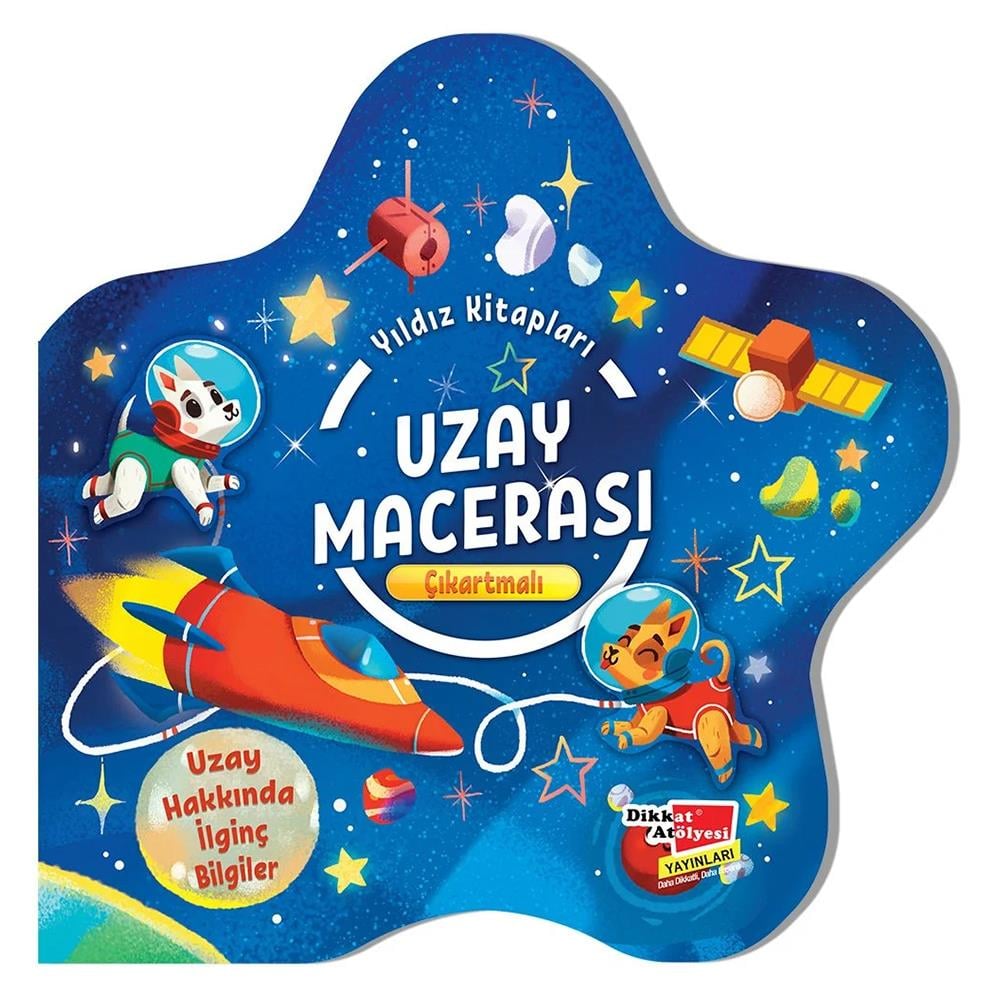 UZAY MACERASI - ÇIKARTMALI YILDIZ KİTAPLARI SERİSİ Çocuk Kitapları Uzmanı - Children's Books Expert