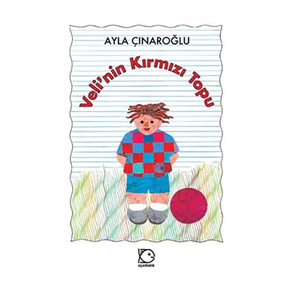VELİ NİN KIRMIZI TOPU