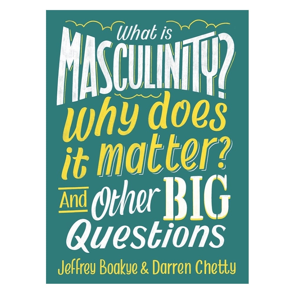 WHAT IS MASCULINITY? WHY DOES IT MATTER? AND OTHER BIG QUESTIONS Çocuk Kitapları Uzmanı - Children's Books Expert