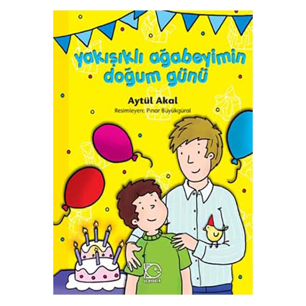 YAKIŞIKLI AĞABEYİMİN DOĞUM GÜNÜ