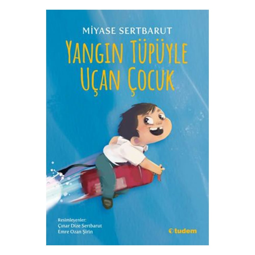 YANGIN TÜPÜYLE UÇAN ÇOCUK Çocuk Kitapları Uzmanı - Children's Books Expert