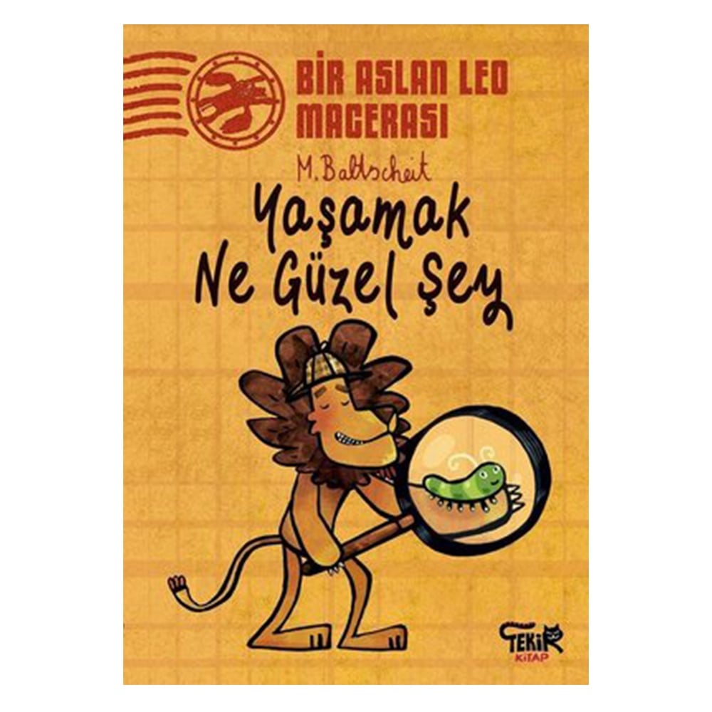 YAŞAMAK NE GÜZEL ŞEY - BİR ASLAN LEO MACERASI Çocuk Kitapları Uzmanı - Children's Books Expert