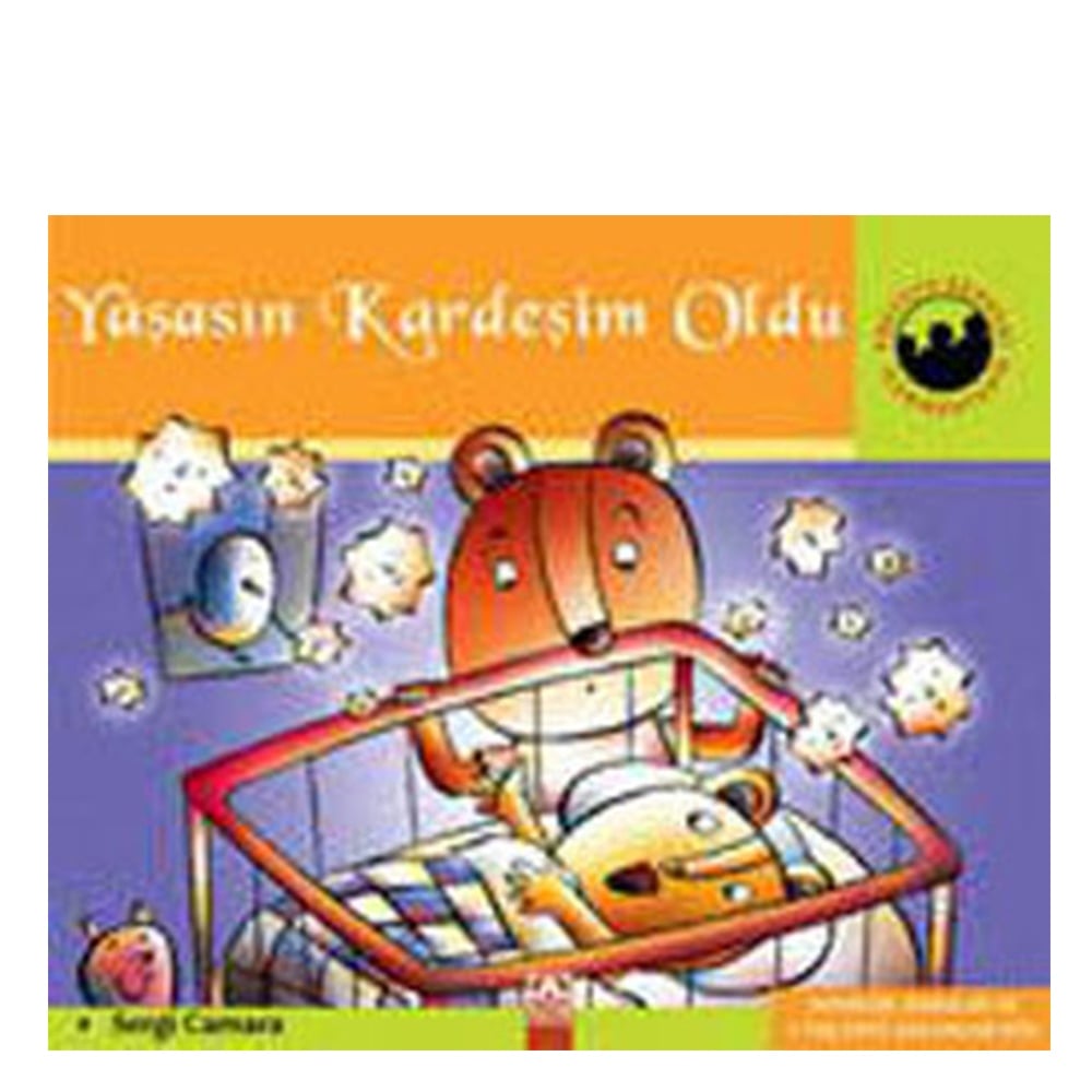 YAŞASIN KARDEŞİM OLDU! Çocuk Kitapları Uzmanı - Children's Books Expert