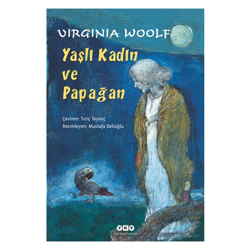 YAŞLI KADIN VE PAPAĞAN