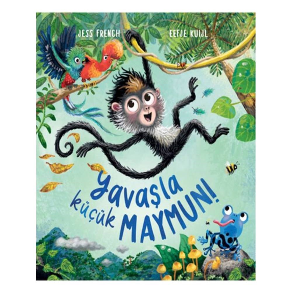 YAVAŞLA KÜÇÜK MAYMUN Çocuk Kitapları Uzmanı - Children's Books Expert