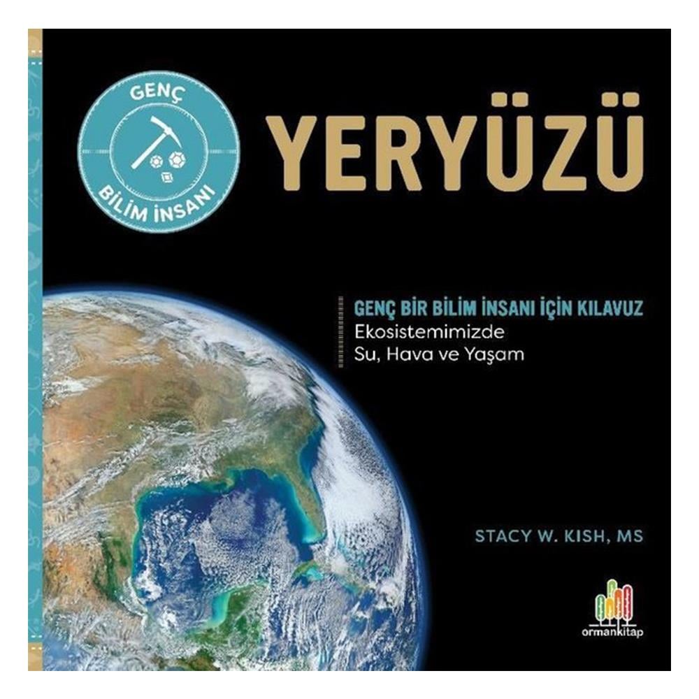 YERYÜZÜ - GENÇ BİR BİLİM İNSANI İÇİN KILAVUZ Çocuk Kitapları Uzmanı - Children's Books Expert