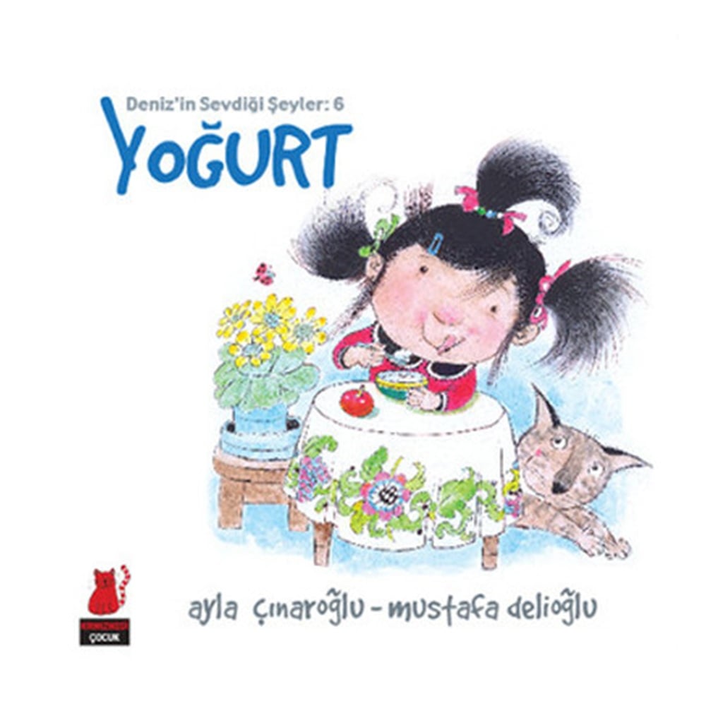 YOĞURT - DENİZ İN SEVDİĞİ ŞEYLER 6 Çocuk Kitapları Uzmanı - Children's Books Expert
