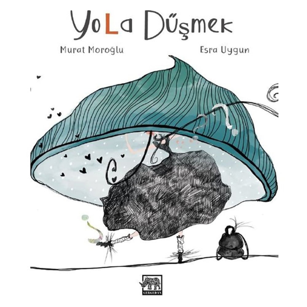 YOLA DÜŞMEK