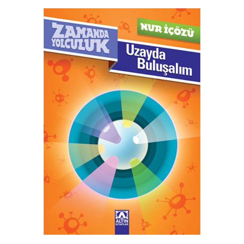 ZAMANDA YOLCULUK - UZAYDA BULUŞALIM Çocuk Kitapları Uzmanı - Children's Books Expert