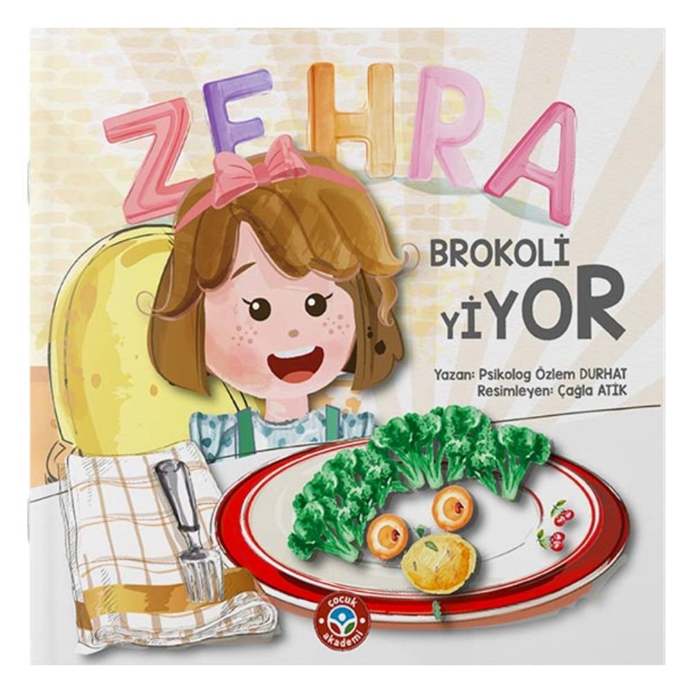 ZEHRA BROKOLİ YİYOR Çocuk Kitapları Uzmanı - Children's Books Expert