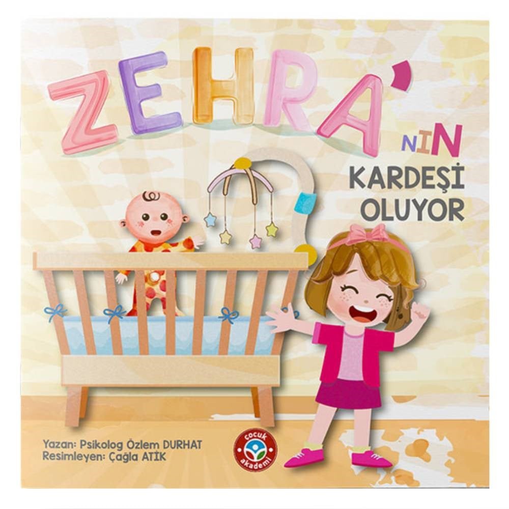 ZEHRA NIN KARDEŞİ OLUYOR Çocuk Kitapları Uzmanı - Children's Books Expert