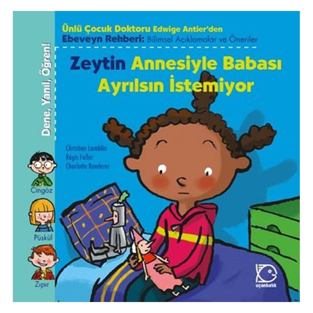 ZEYTİN ANNESİYLE BABASI AYRILSIN İSTEMİYOR