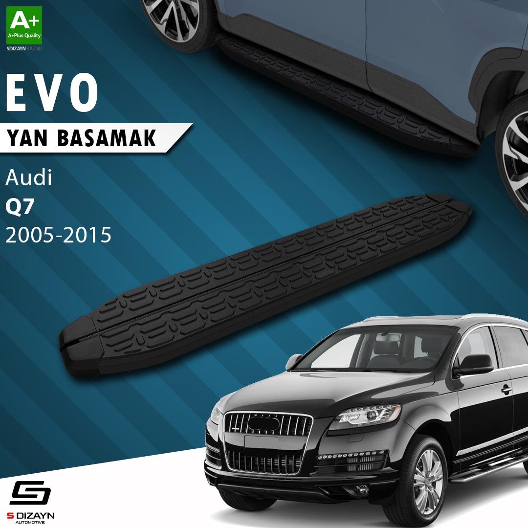 S-Dizayn Audi Q7 Evo Siyah Yan Basamak 213 Cm 2005-2015 A+ Kalite