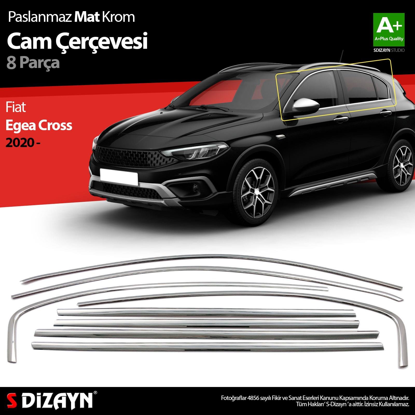 S-Dizayn Fiat Egea Cross Krom Cam Çerçevesi 8 Prç. 2020 Üzeri (Mat Krom) A+ Kalite