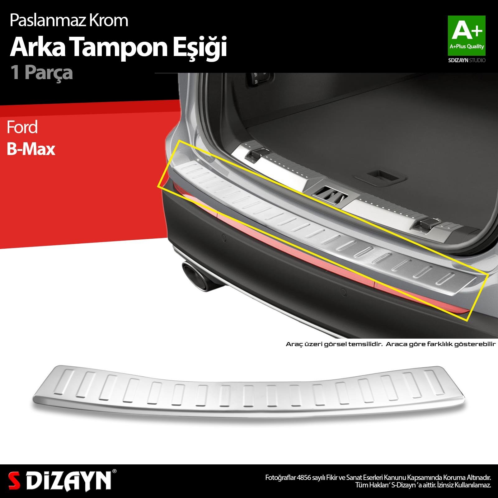 S-Dizayn Ford B-Max Krom Arka Tampon Eşiği 2012-2016 A+ Kalite