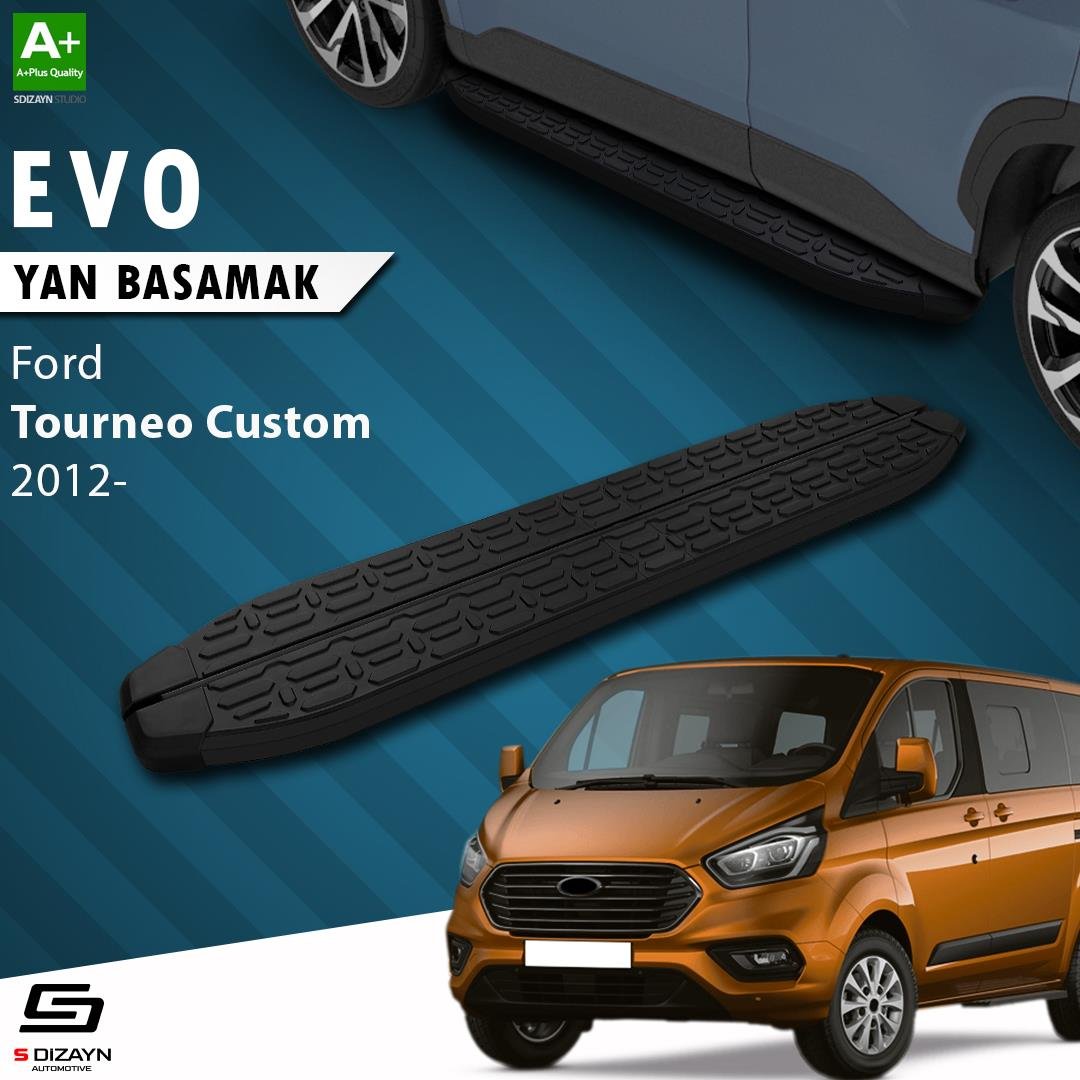 S-Dizayn Ford Tourneo Custom Kısa Şase Evo Siyah Yan Basamak 203 Cm 2012-2023 A+ Kalite