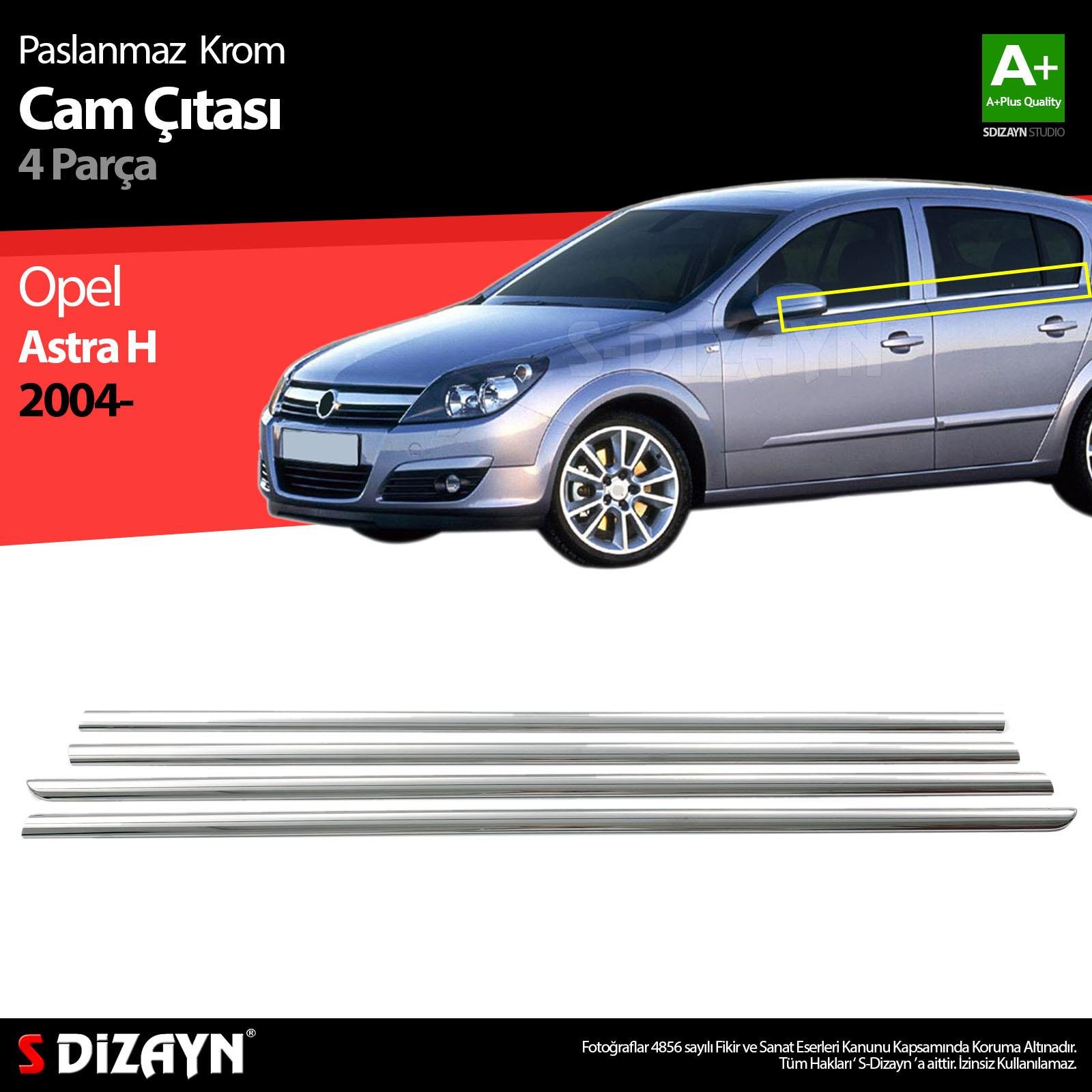 S-Dizayn Opel Astra H SD Krom Cam Çıtası 4 Prç 2008-2013