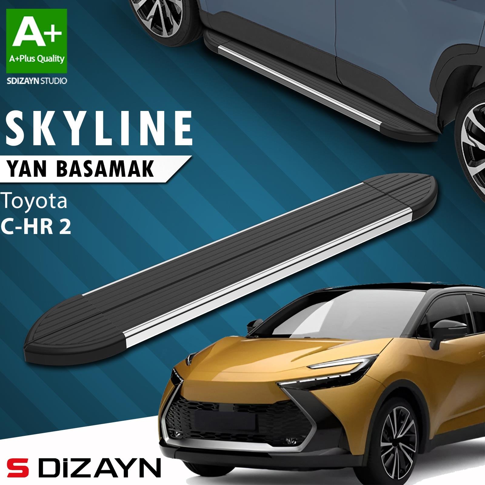 S-Dizayn Toyota C-HR 2 Skyline Krom Yan Basamak 173 Cm 2023 Üzeri A+ Kalite