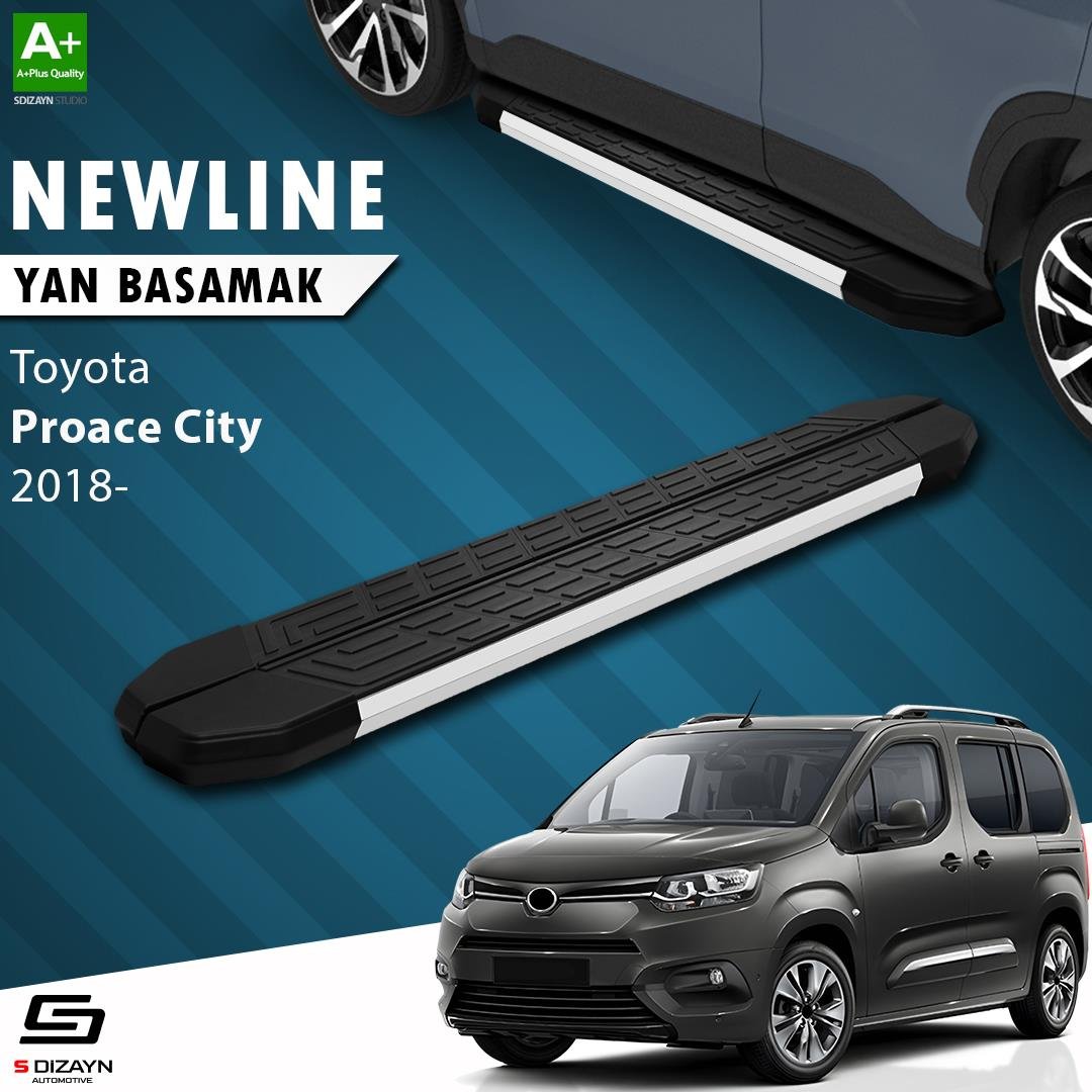 S-Dizayn Toyota Proace City Kısa Şase NewLine Aluminyum Yan Basamak 203 Cm 2018 Üzeri A+ Kalite