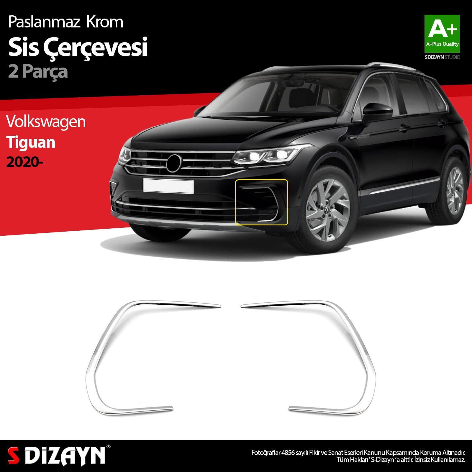 S-Dizayn VW Tiguan Krom Sis Çerçevesi 2 Prç. 2020-2024