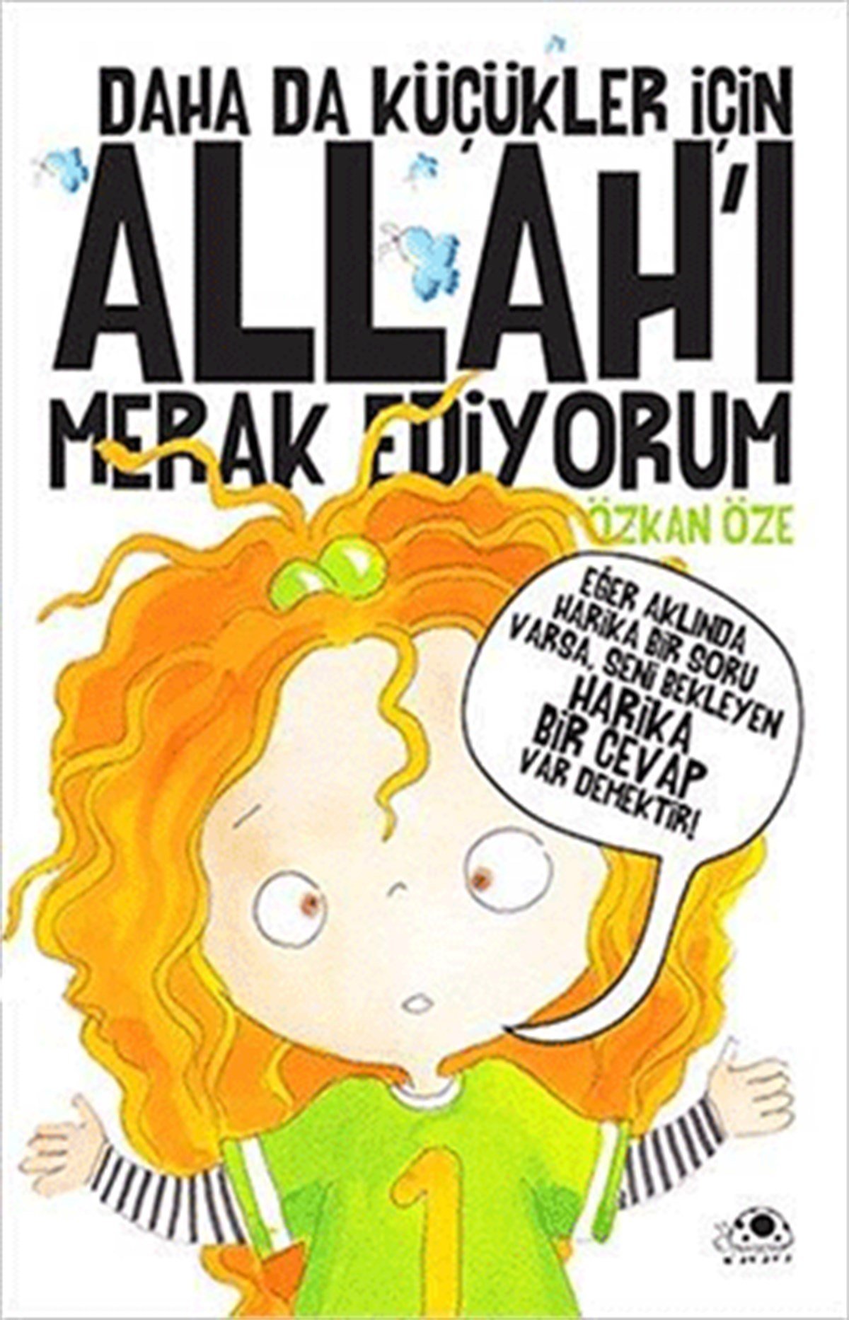 Daha Da Küçükler İçin Allah'ı Merak Ediyorum Ciltli