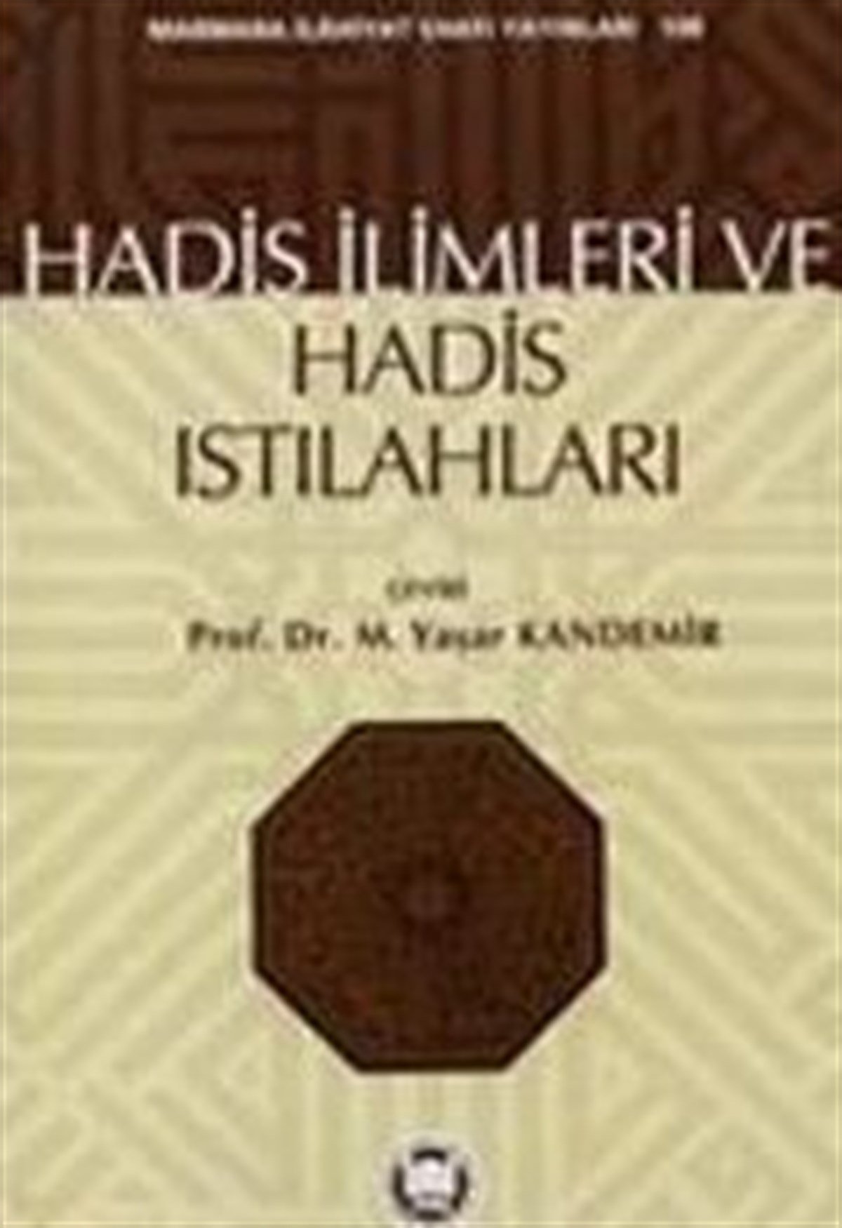 Hadis İlimleri Ve Hadis Istılahları