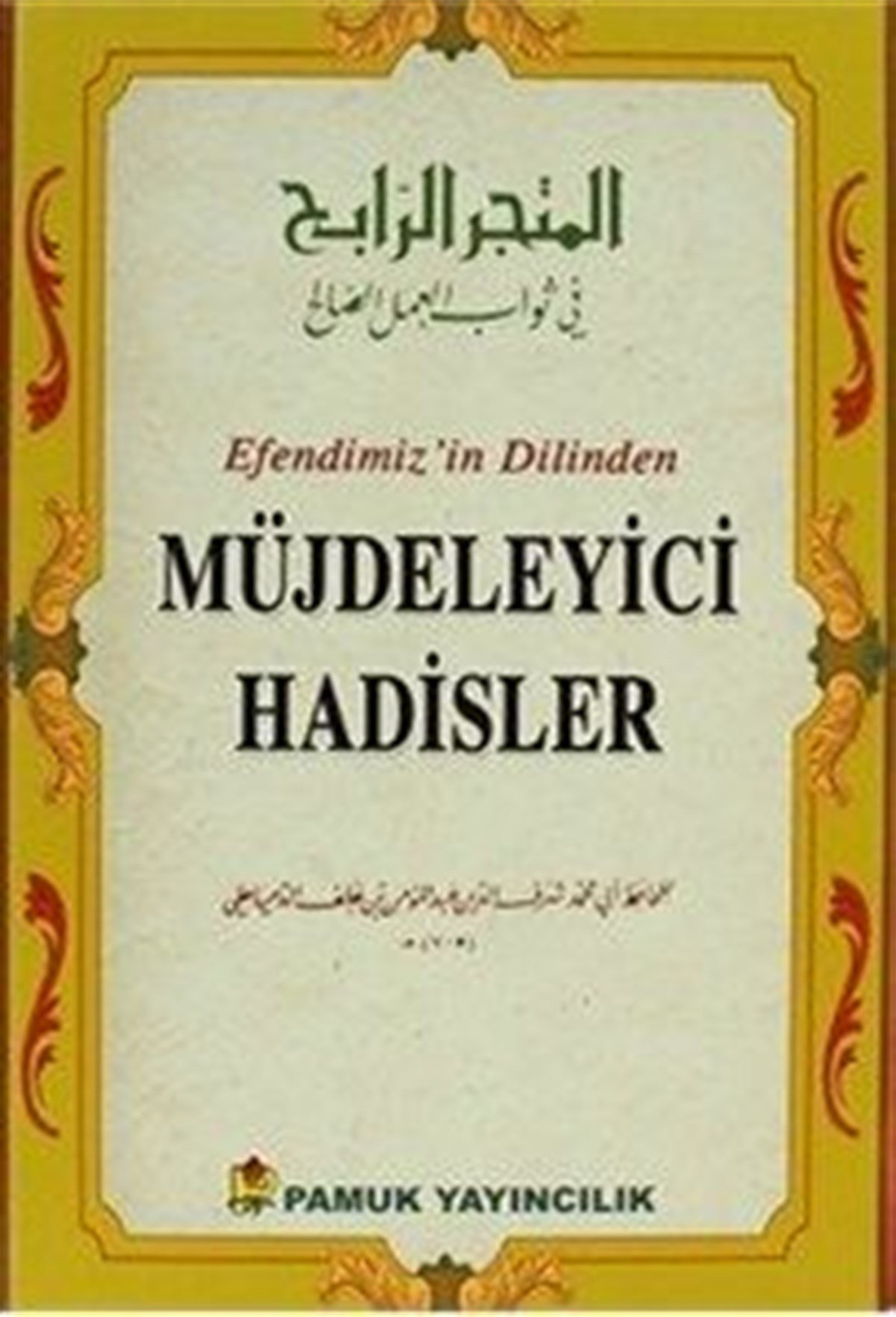Müjdeleyici Hadisler Arif Pamuk Hadis 015