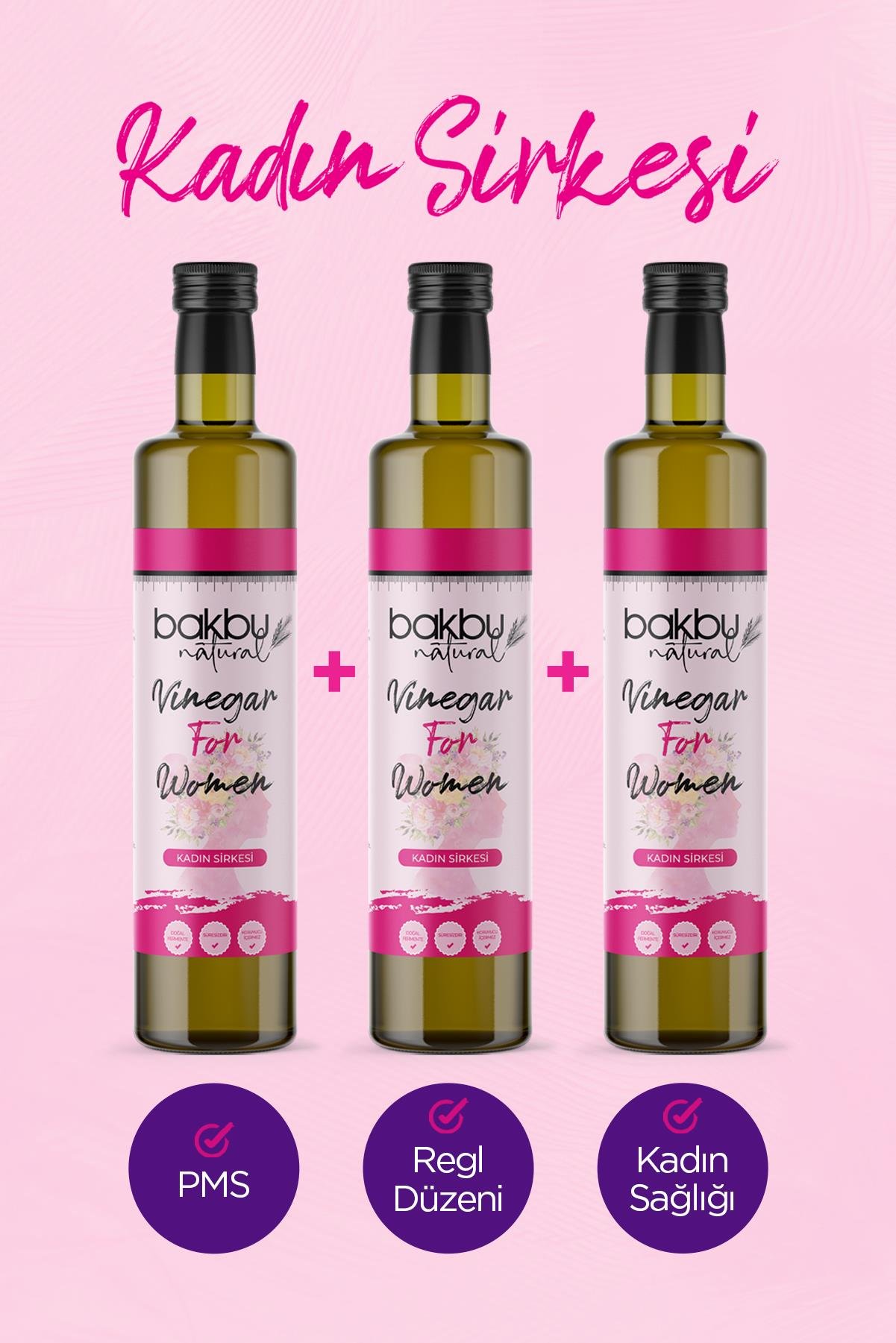 Bakbu Kadın Sirkesi 3'lü 500 ML x 3 (Reglii düzeni,PMS dönemi Yardımcı)