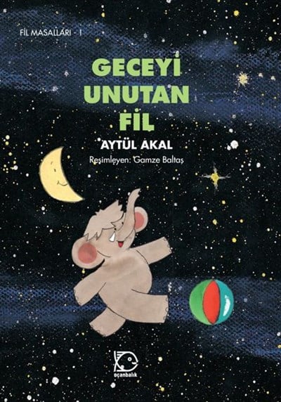 Fil Masalları - 1 Geceyi Unutan Fil
