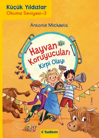 Antonia MichaelisHayvan Koruyucuları: Kirpi Olayı