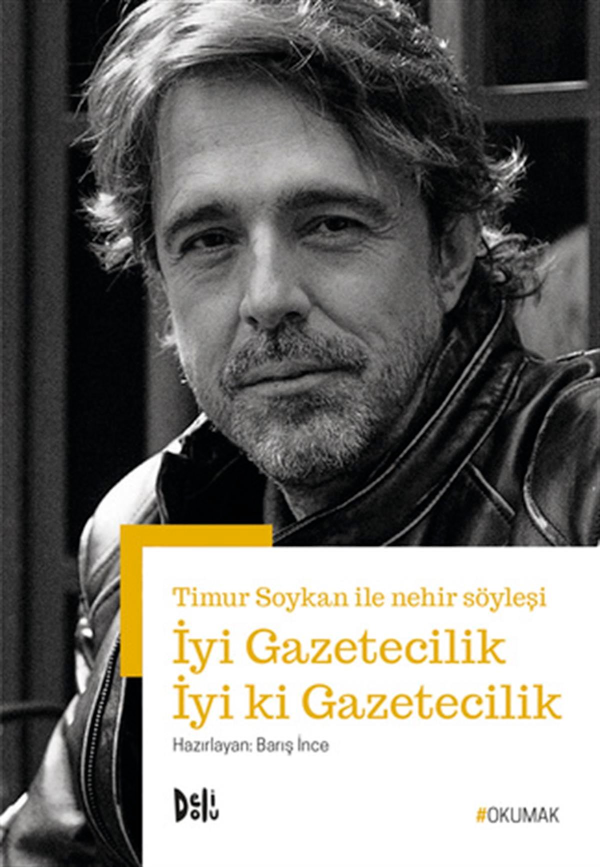 Barış İnceİyi Gazetecilik İyi ki Gazetecilik