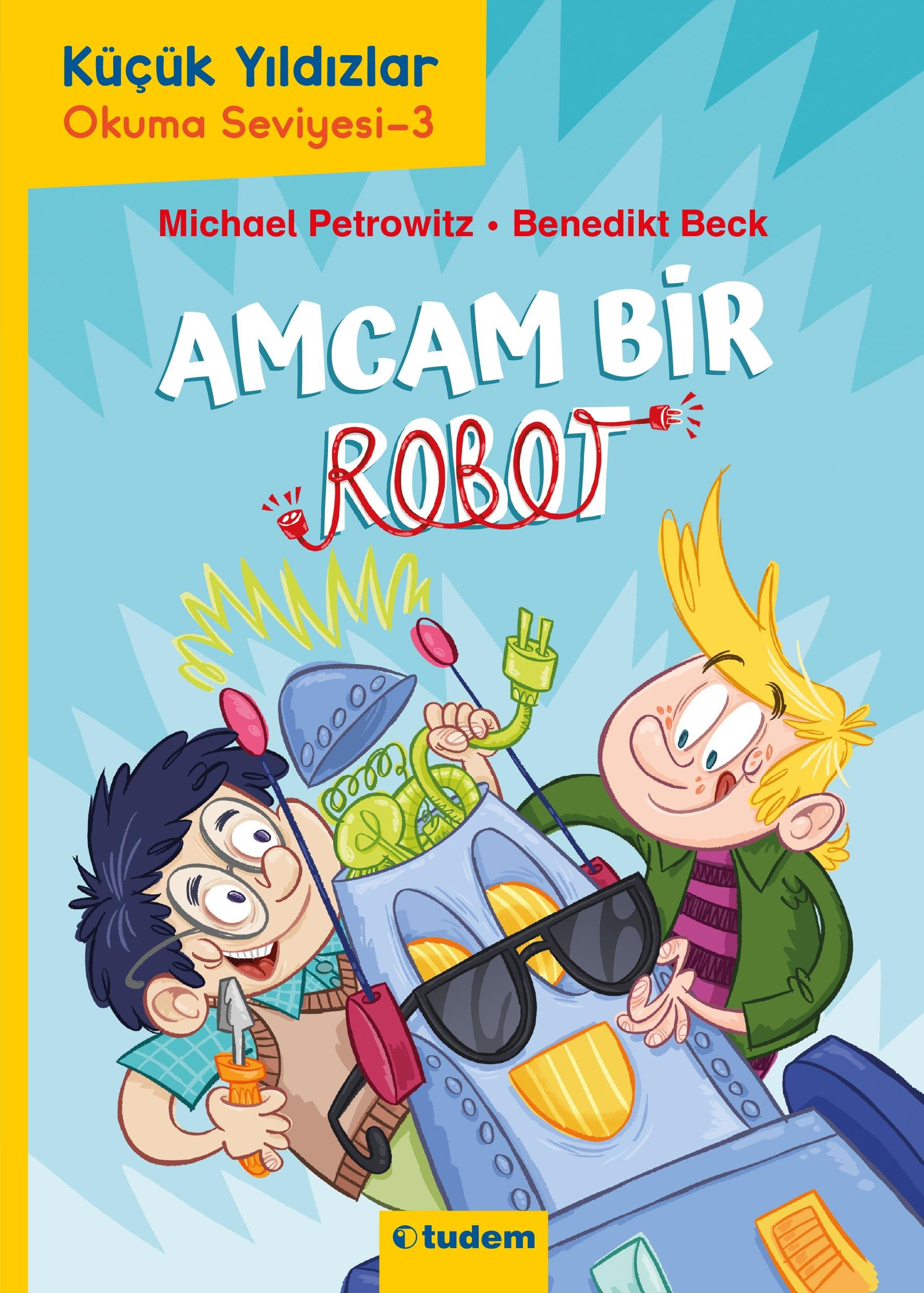 Michael PetrowitzKÜÇÜK YILDIZLAR - 3 - Amcam Bir Robot