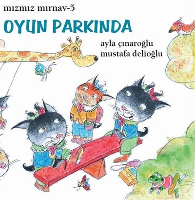 Mızmız Mırnav - 5 Oyun Parkında
