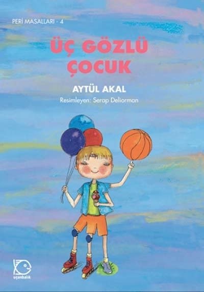 Peri Masalları - 4 Üç Gözlü Çocuk