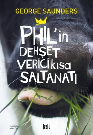 George SaundersPhil'in Dehşet Verici Kısa Saltanatı