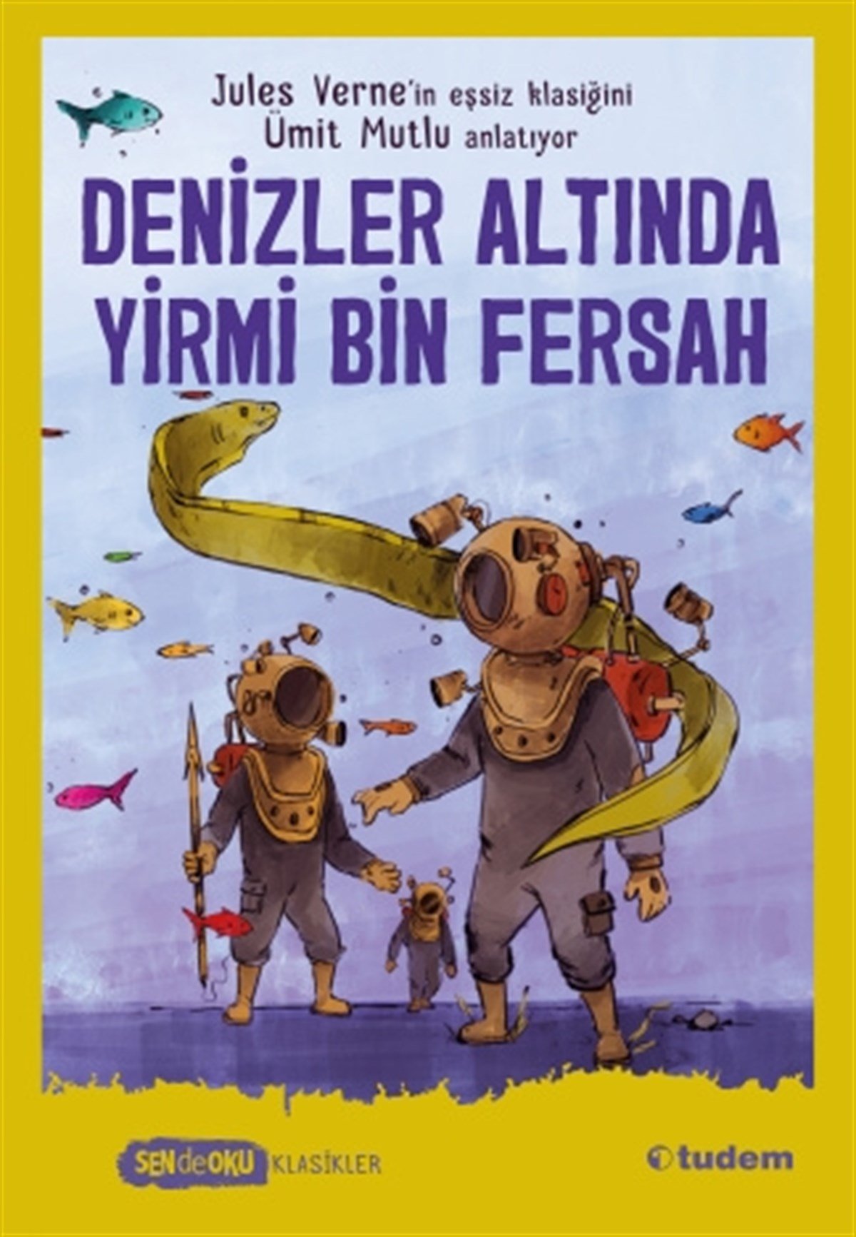 Ümit MutluSen de Oku - Denizler Altında Yirmi Bin Fersah (Klasikler)