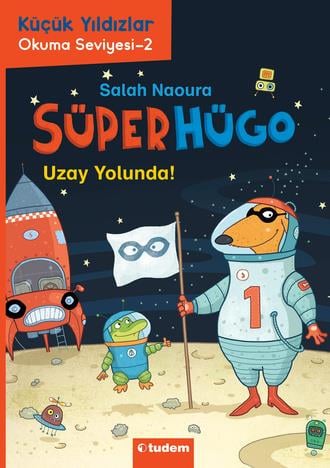 Salah NaouraSüperhügo - Uzay Yolunda!