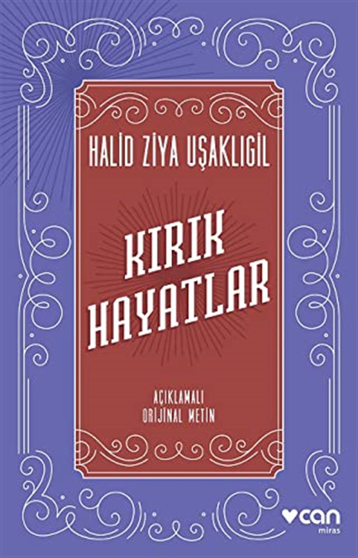Kırık Hayatlar Açıklamalı Orjinal Metin Can Yayınları