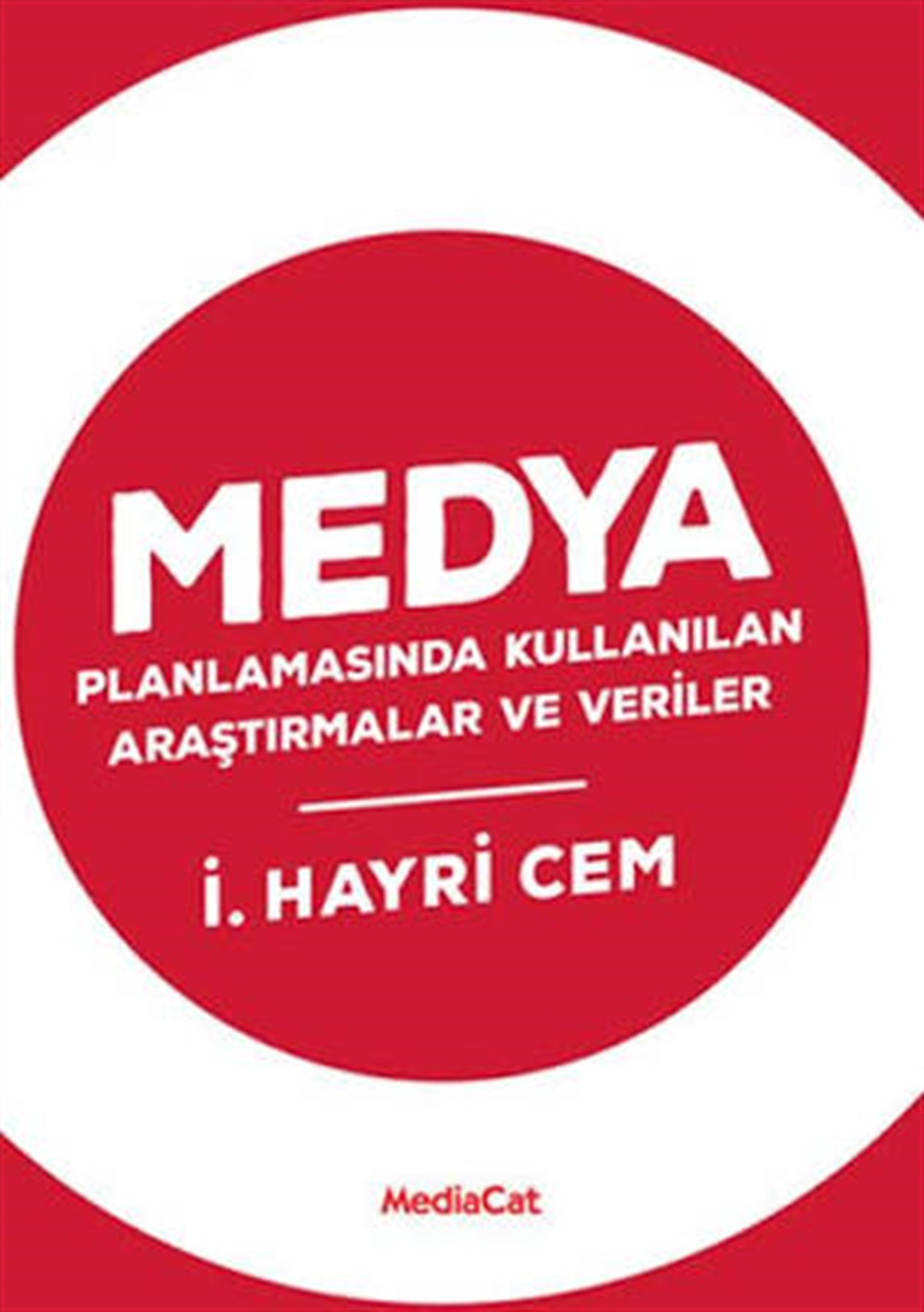 Medya Planlamasında Kullanılan Araştırmalar Ve Veriler Mediacat