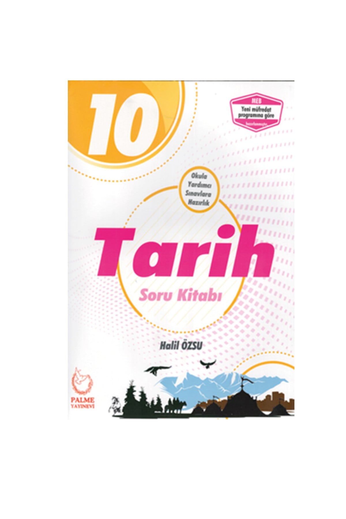 Palme Yayınevi 10.Sınıf Tarih Soru Kitabı Yeni