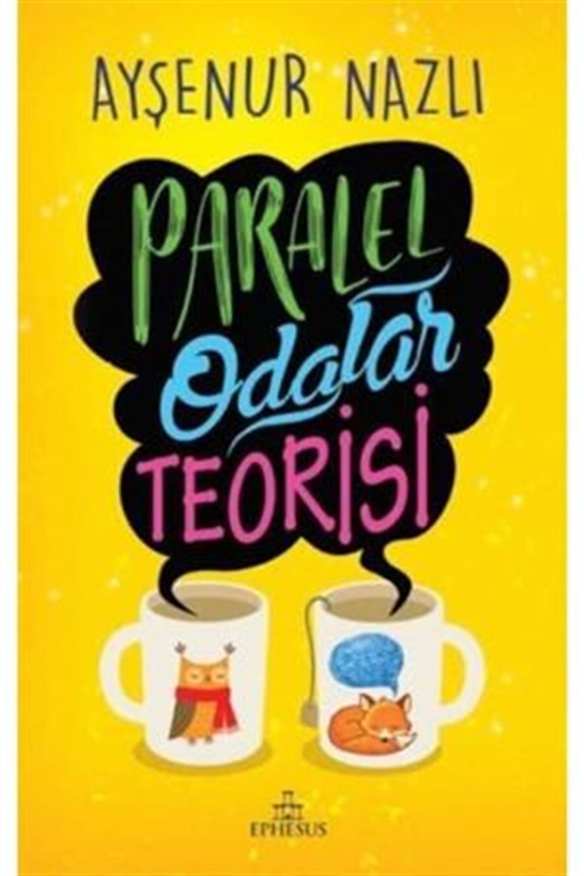 Paralel Odalar Teorisi (Karton Kapak) Ephesus Yayınları
