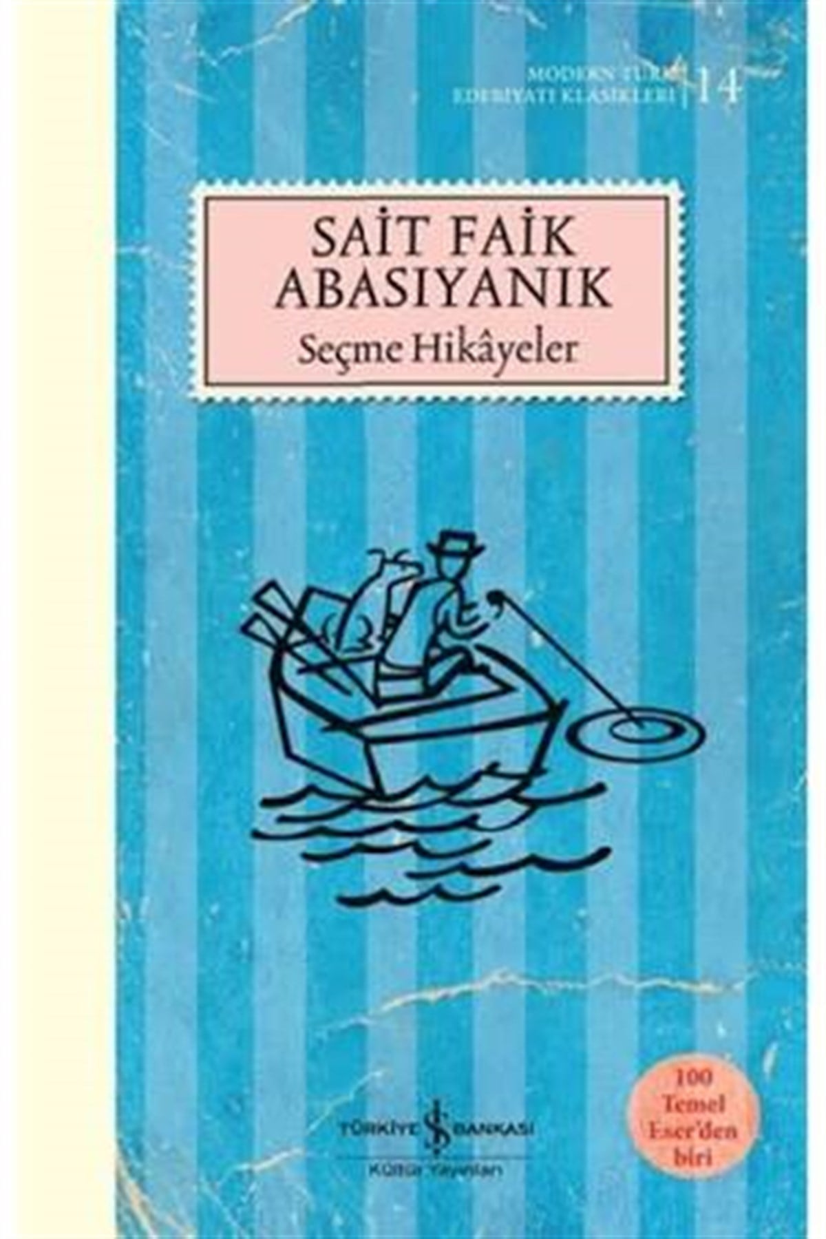 Seçme Hikayeler İş Bankası Kültür Yayınları