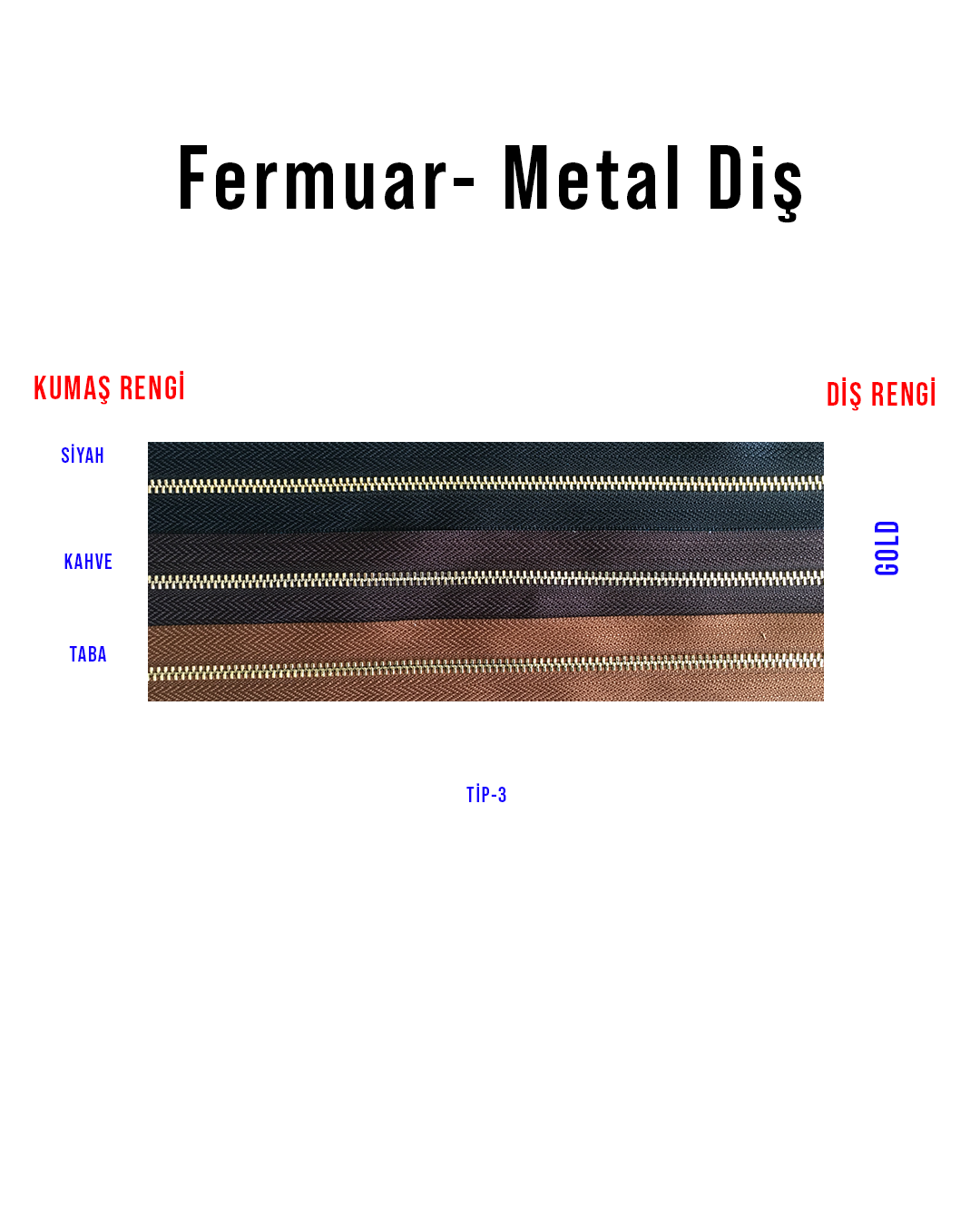 Deri MalzemeFermuar (Tip-3) | www.derimalzeme.comFermuar Metal Diş (Tip-3)