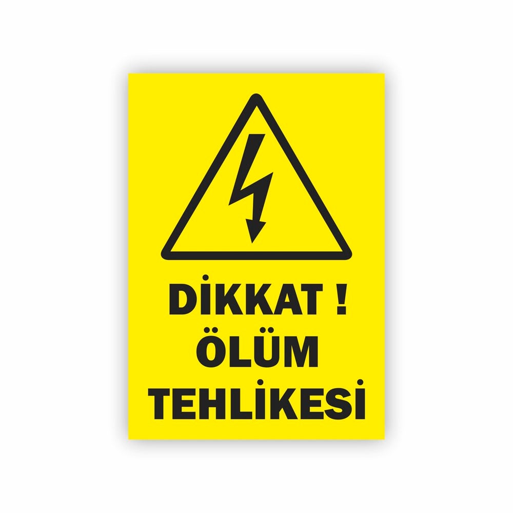 SARI ÖLÜM TEHLİKE LEVHASI buyukelektromarket.com PYS