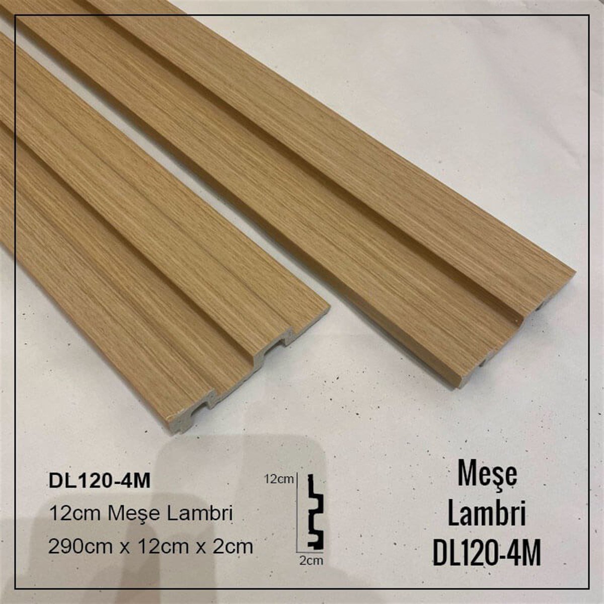 Meşe Lambri DL120-4M 12 cm 