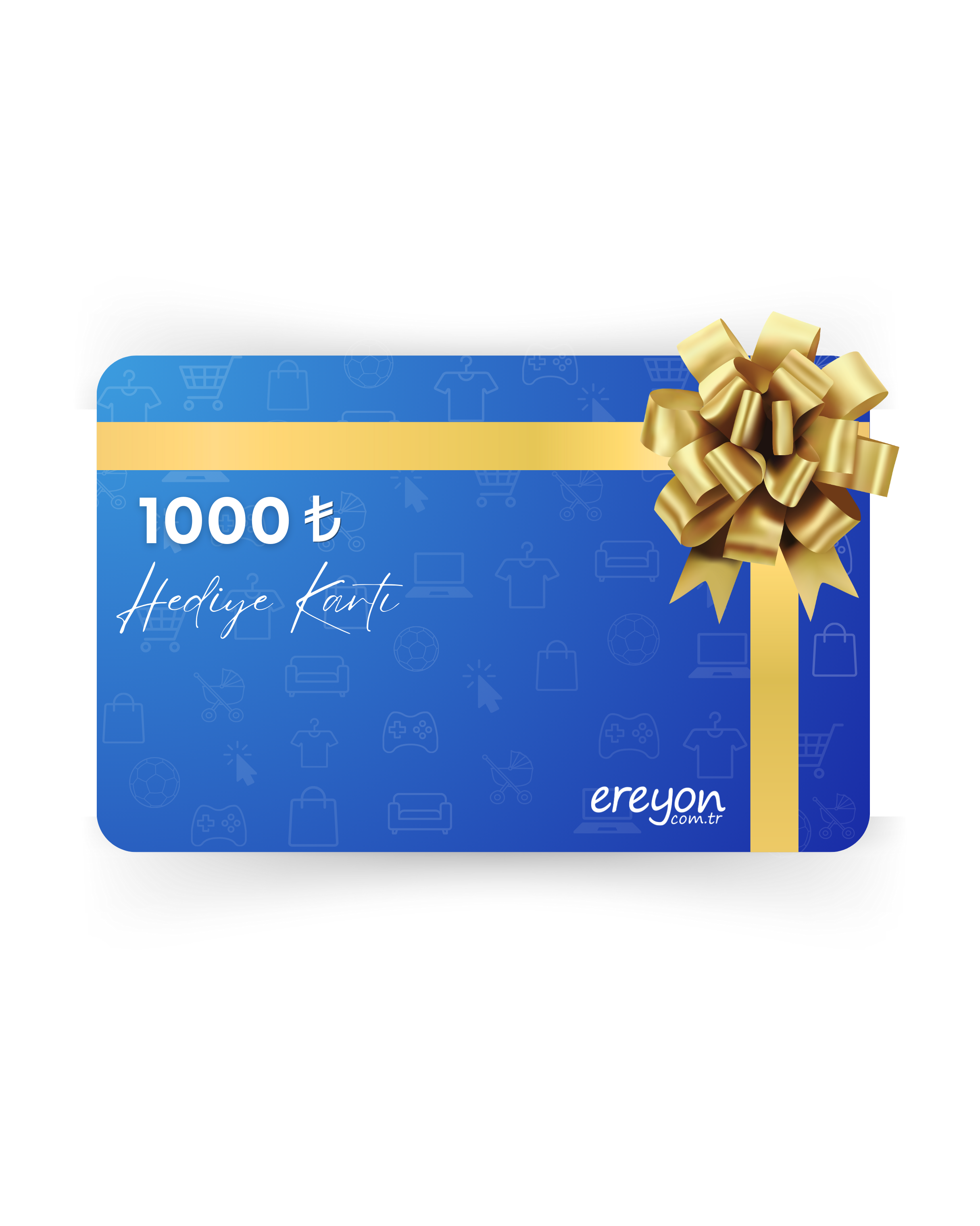 Ereyon 1000TL Hediye Kartı
