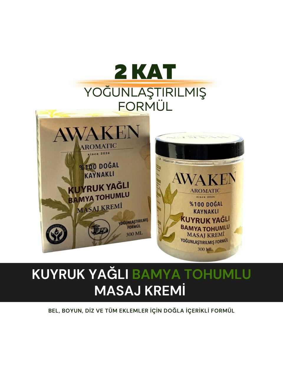 Awaken Aromatic Kuyruk Yağlı Ve Bamya Tohumlu Yağlı Masaj Kremi 300ml